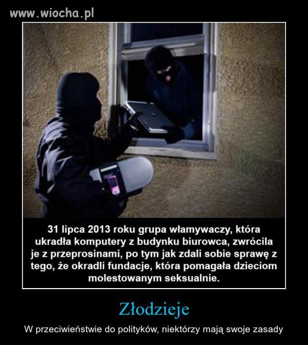 Złodzieje mają swój honor! Nie to co politycy.