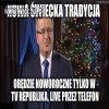 Wiocha dla "polskich" telewizji i p."Prezydęta"!