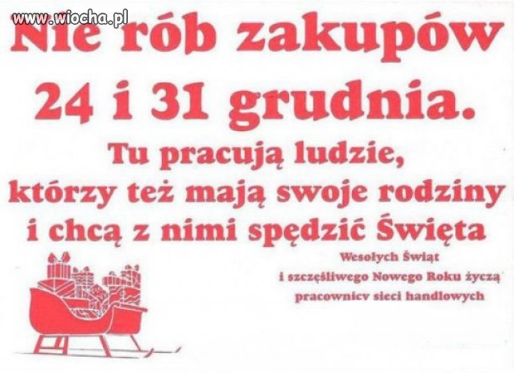 Ja w każdą Wigilię pracuję.