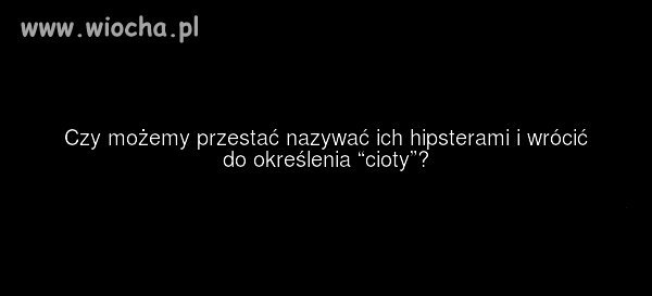 Hipsterzy...