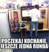 Poczekaj kochanie, jeszcze jedna runda