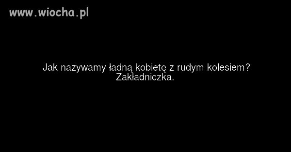 Kobieta z rudym kolesiem?