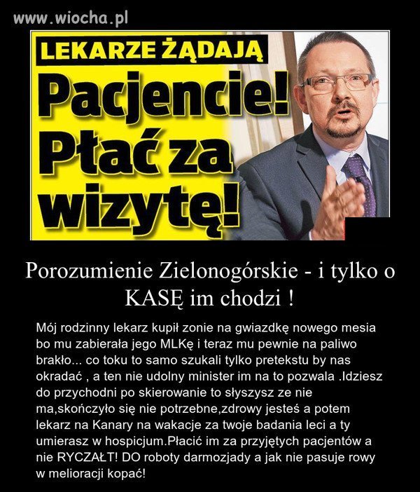 Nieudolny Minister, chciwe Doktory...