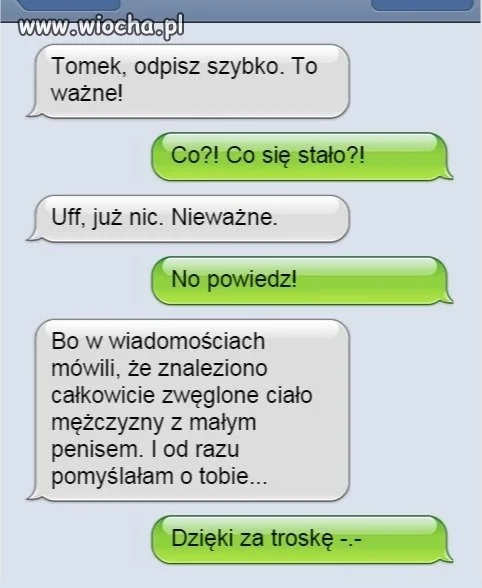 Tomek, odpisz szybko...