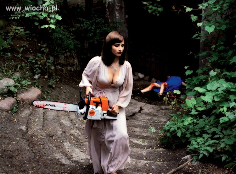 Gdy widzisz kobietę z piłą STIHL to spier...j