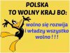 POLSKA TO WOLNY KRAJ