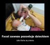 Facet zawsze