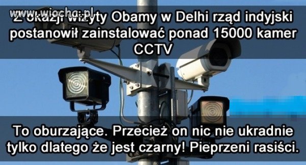 Czepiają się tych murzynków. 
