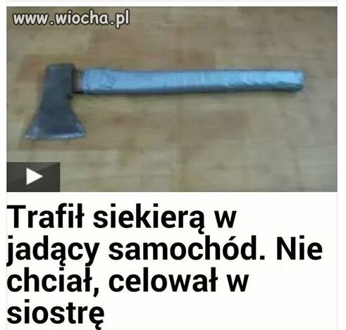 Trafił siekierą w jadący samochód