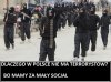 TERRORYZM NAM NIE GROZI