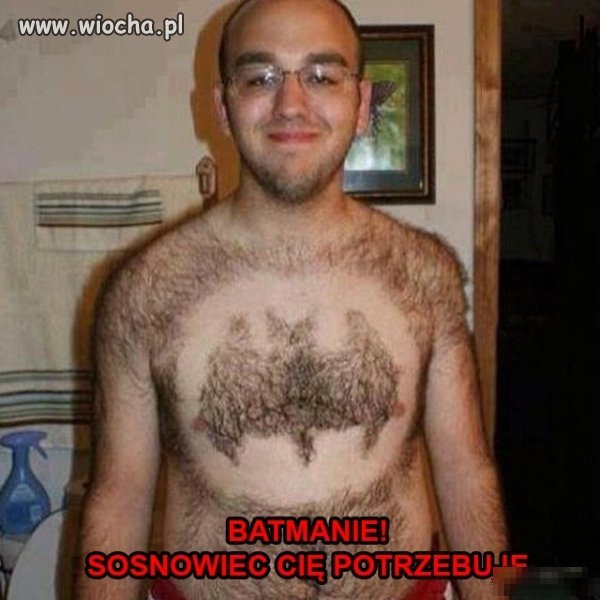 Drogi Sosnowcu ja Batman