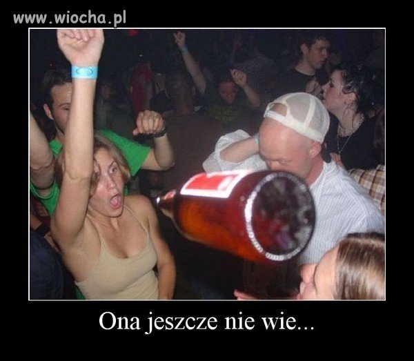 Ale poczuje...