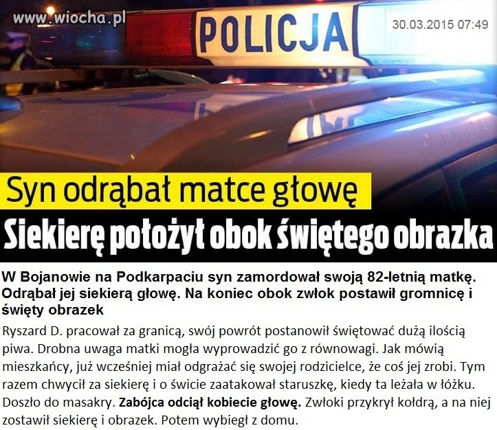 Odrąbał matce głowę.
