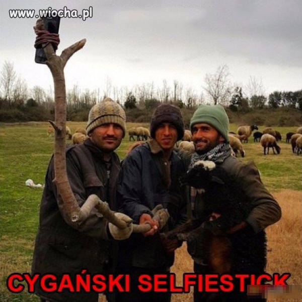 "Cygański selfiestick"
