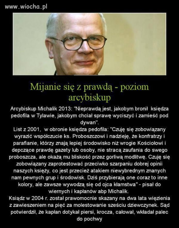 On nie kłamie...Jemu tylko z prawdą nie po drodze