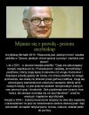 On nie kłamie...Jemu tylko z prawdą nie po drodze