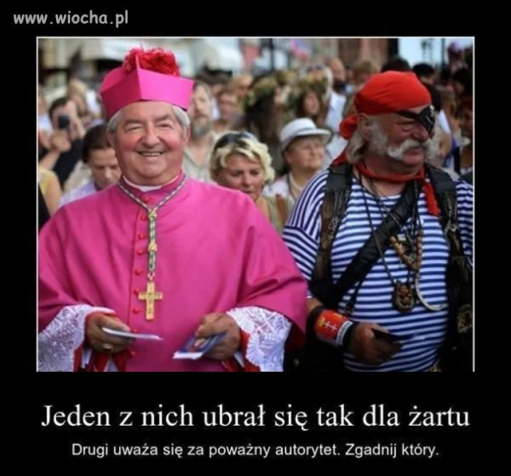 Dla mnie autorytetem jest pirat. 