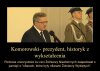Bronek - jedyny prezydent w historii świata...