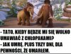 Tata taki jest