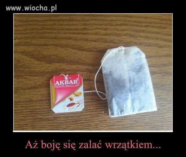 No i weź tu zrób herbatę