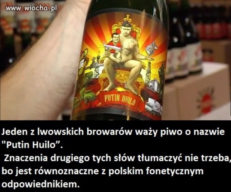 Putin Huilo.