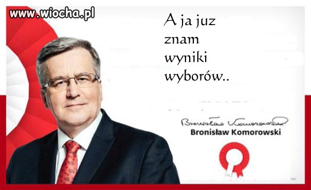 A teraz drodzy wyborcy