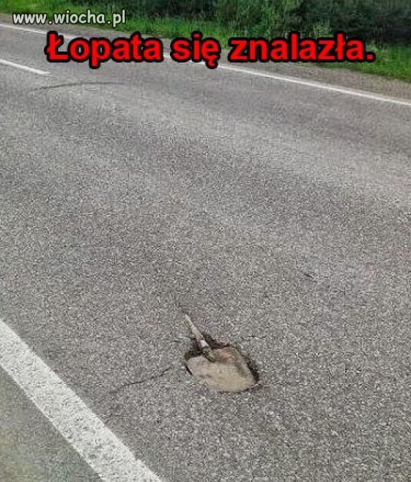 O lopata sie znalazla