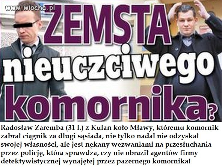 Sprawdzają czy nie obraził detektywów