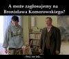 A może tak na Bronka?