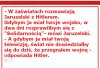 Hitlerowi pomyliło się chyba z Komorowskim