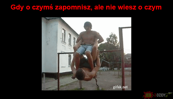 Gdy o czymś zapominasz