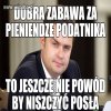 Nie niszczmy posłów