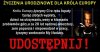 Nasz król Europy ma urodziny