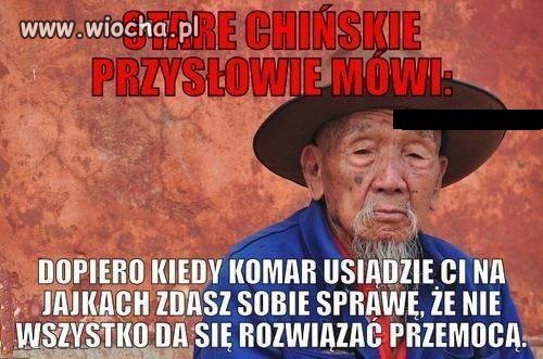 Stare Chińskie przysłowie 