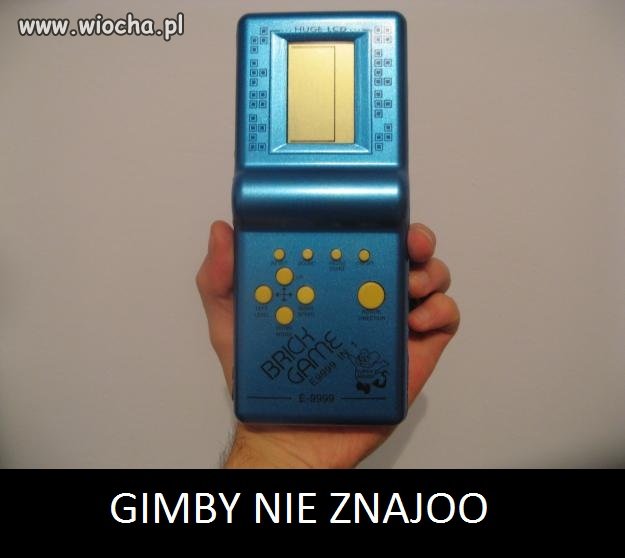 Gimby nie znajoo...
