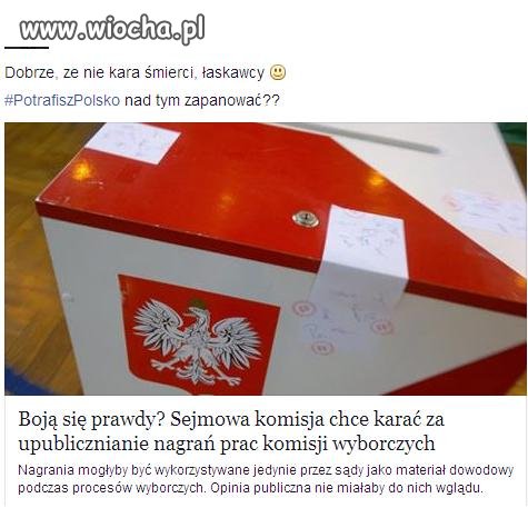 Dobrze że nie kara śmierci.