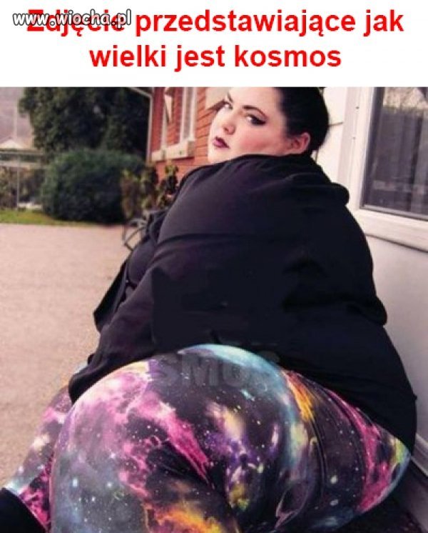 Kosmos jest wielki