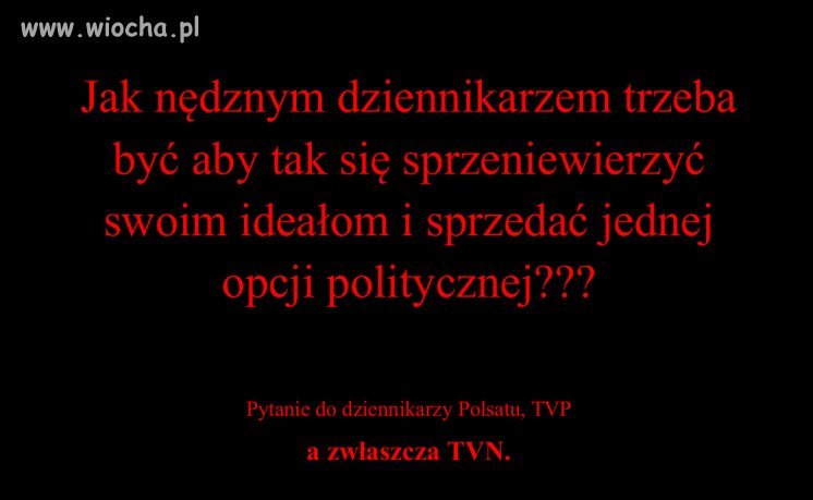 Pytanie do dziennikarzy.