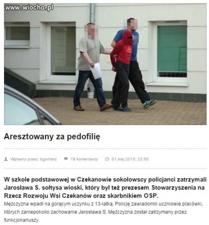 Najgorsze że cała wieś staje w jego obronie 