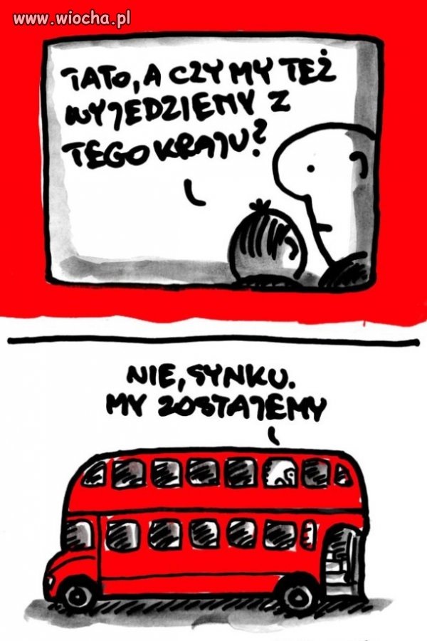 Całkiem niedawno ktoś krzyczał"wracajcie"