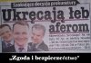 Bo liczy się "zgoda i bezpieczeństwo" 
