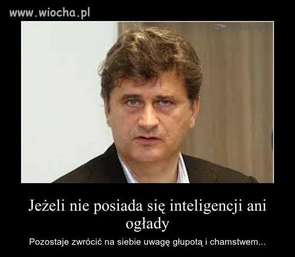 Jeżeli nie posiada się inteligencji ...