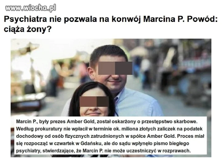 Biedny Marcin P. zasłania się