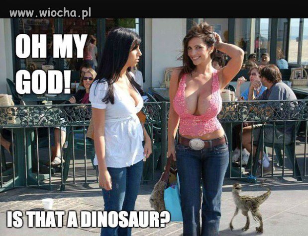 Dinozaur...
