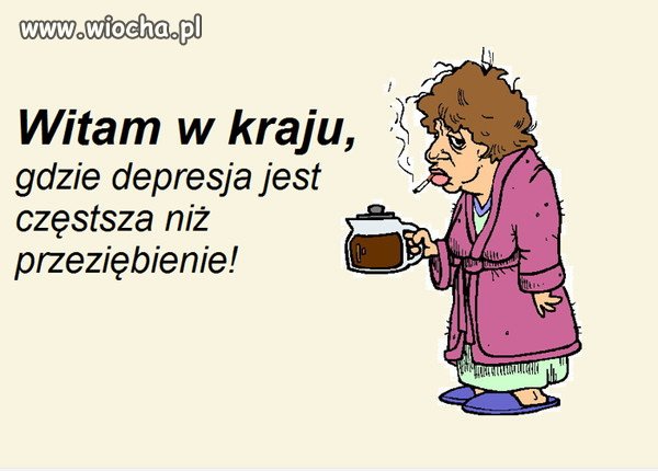 *Bo tutaj jest jak jest*