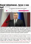 Kazał debatować a sam unika debaty.
