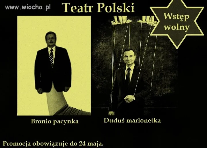 Teraz mamy teatrzyk za free, a po wyborach