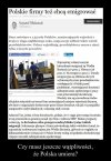 Jedno mnie ciekawi,że firmy emigrują a coraz to więcej