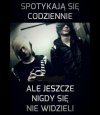 Spotykają się codziennie
