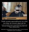 Mam tylko nadzieje że współwięźniowie zrobią mu z d..y 